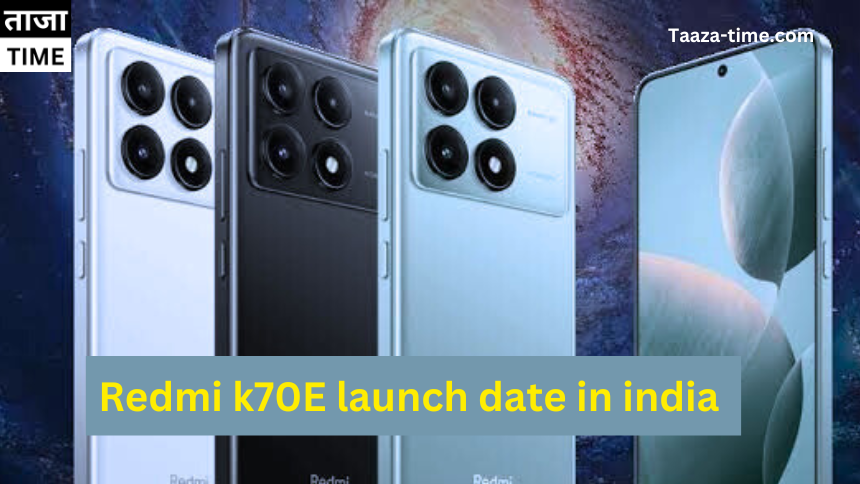 Redmi K70E Launch Date in India